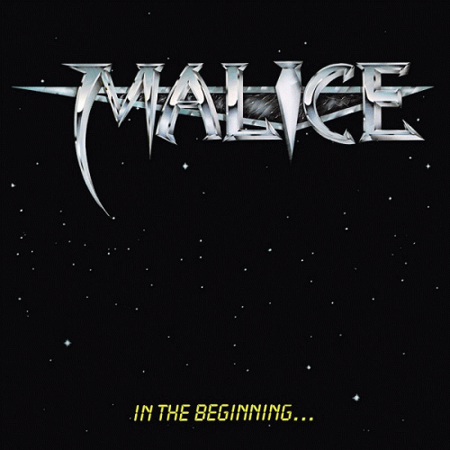 Malice (USA) : In the Beginning...